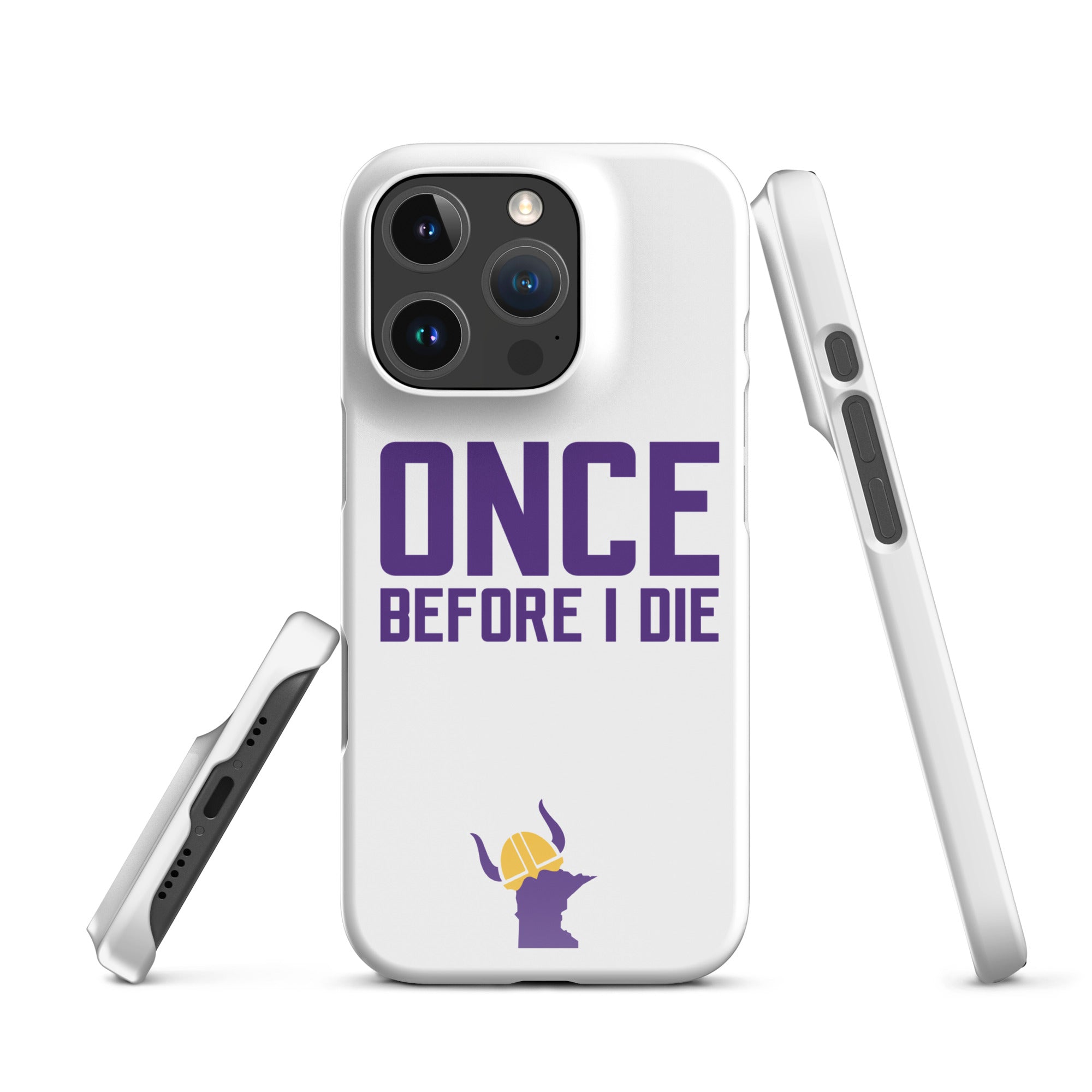 Once Before I Die Minnesota Vikings Fan Snap Case for iPhone®