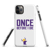 Once Before I Die Minnesota Vikings Fan Snap Case for iPhone®