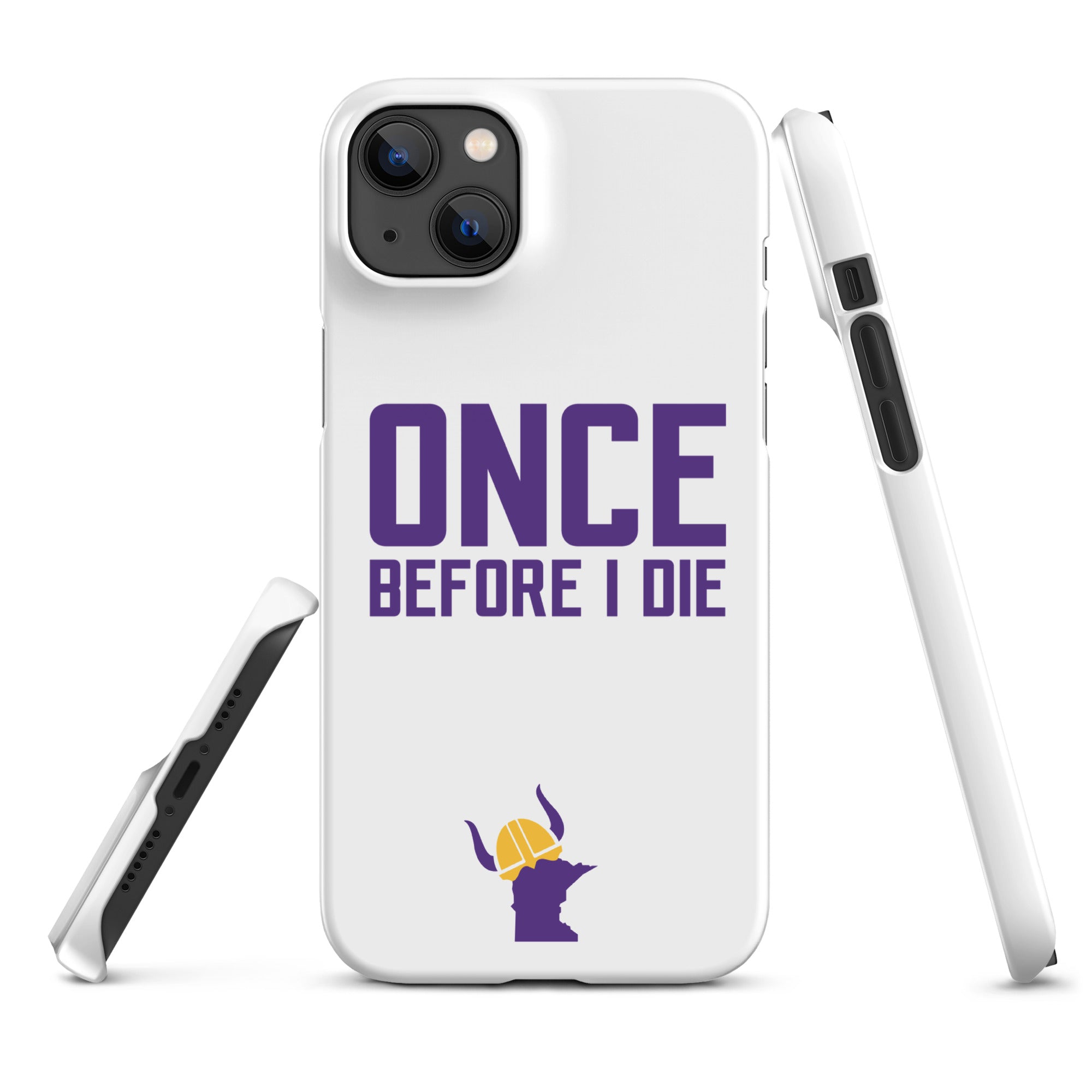 Once Before I Die Minnesota Vikings Fan Snap Case for iPhone®