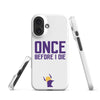 Once Before I Die Minnesota Vikings Fan Snap Case for iPhone®