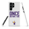 Once Before I Die Minnesota Vikings Fan Snap Case for Samsung®