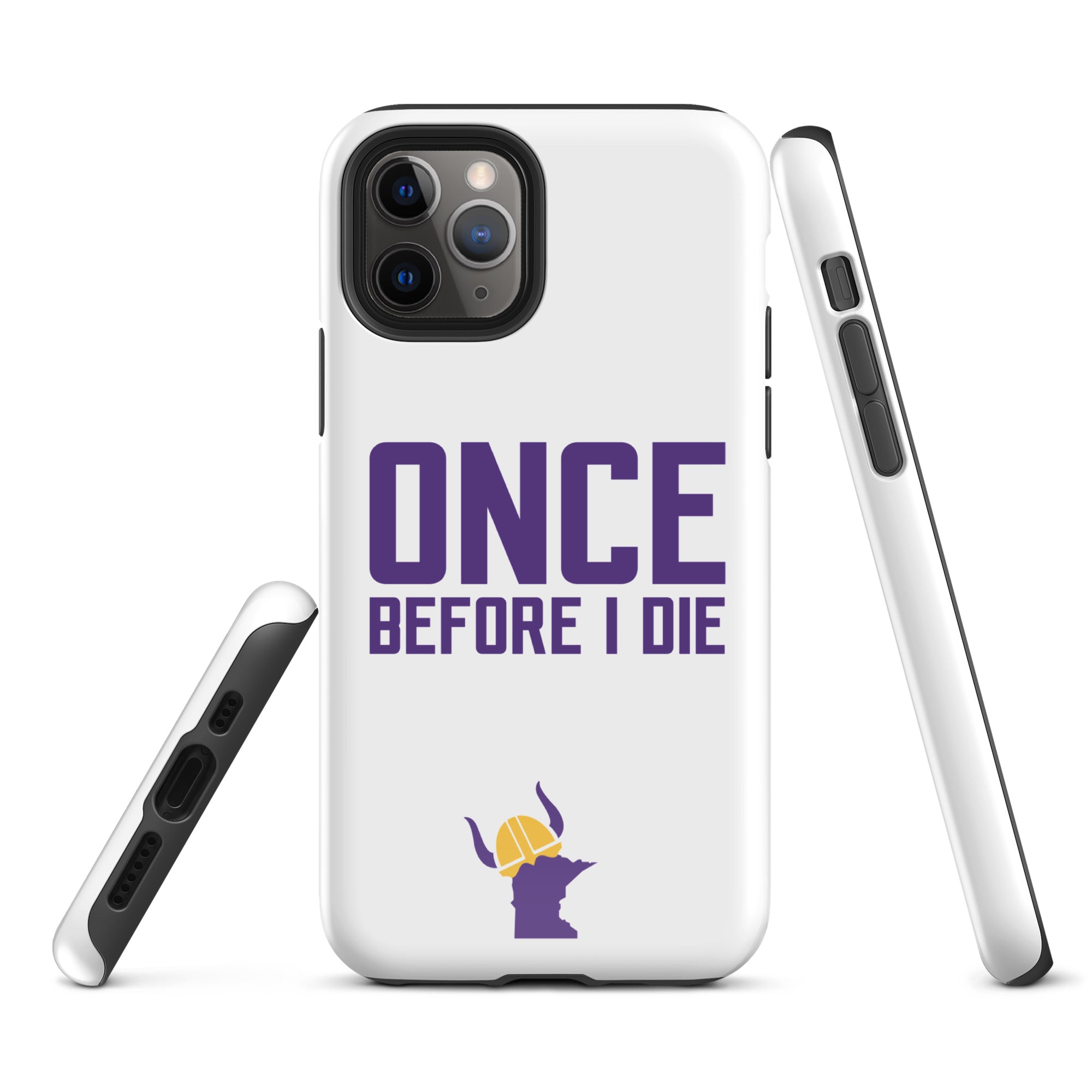 Once Before I Die Minnesota Vikings Fan Tough Case for iPhone®