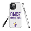 Once Before I Die Minnesota Vikings Fan Tough Case for iPhone®