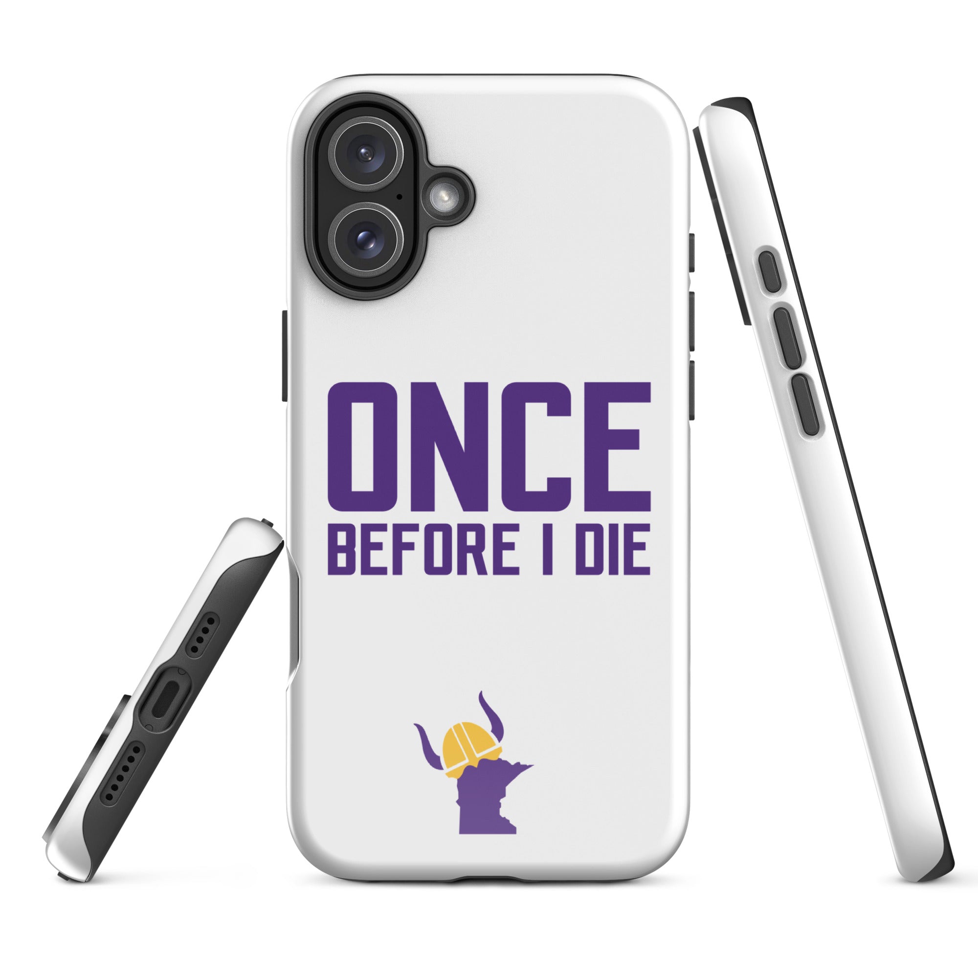 Once Before I Die Minnesota Vikings Fan Tough Case for iPhone®