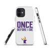 Once Before I Die Minnesota Vikings Fan Tough Case for iPhone®