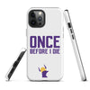 Once Before I Die Minnesota Vikings Fan Tough Case for iPhone®