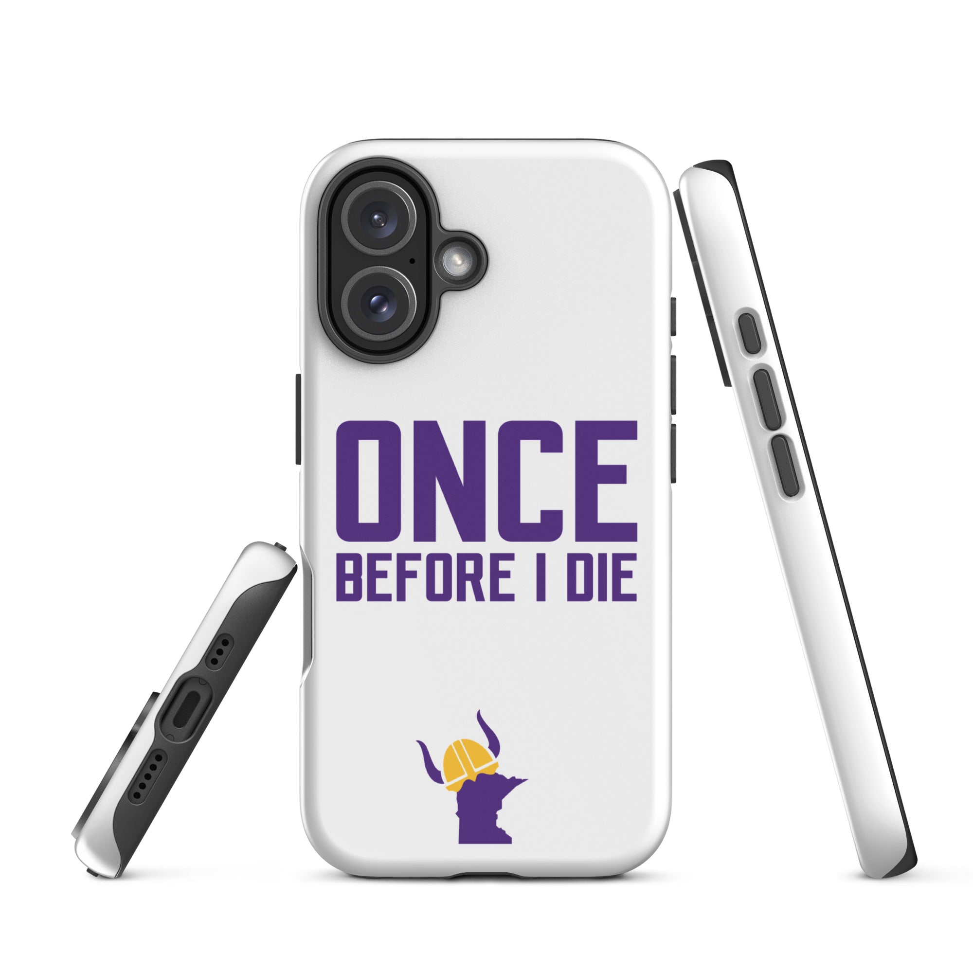 Once Before I Die Minnesota Vikings Fan Tough Case for iPhone®