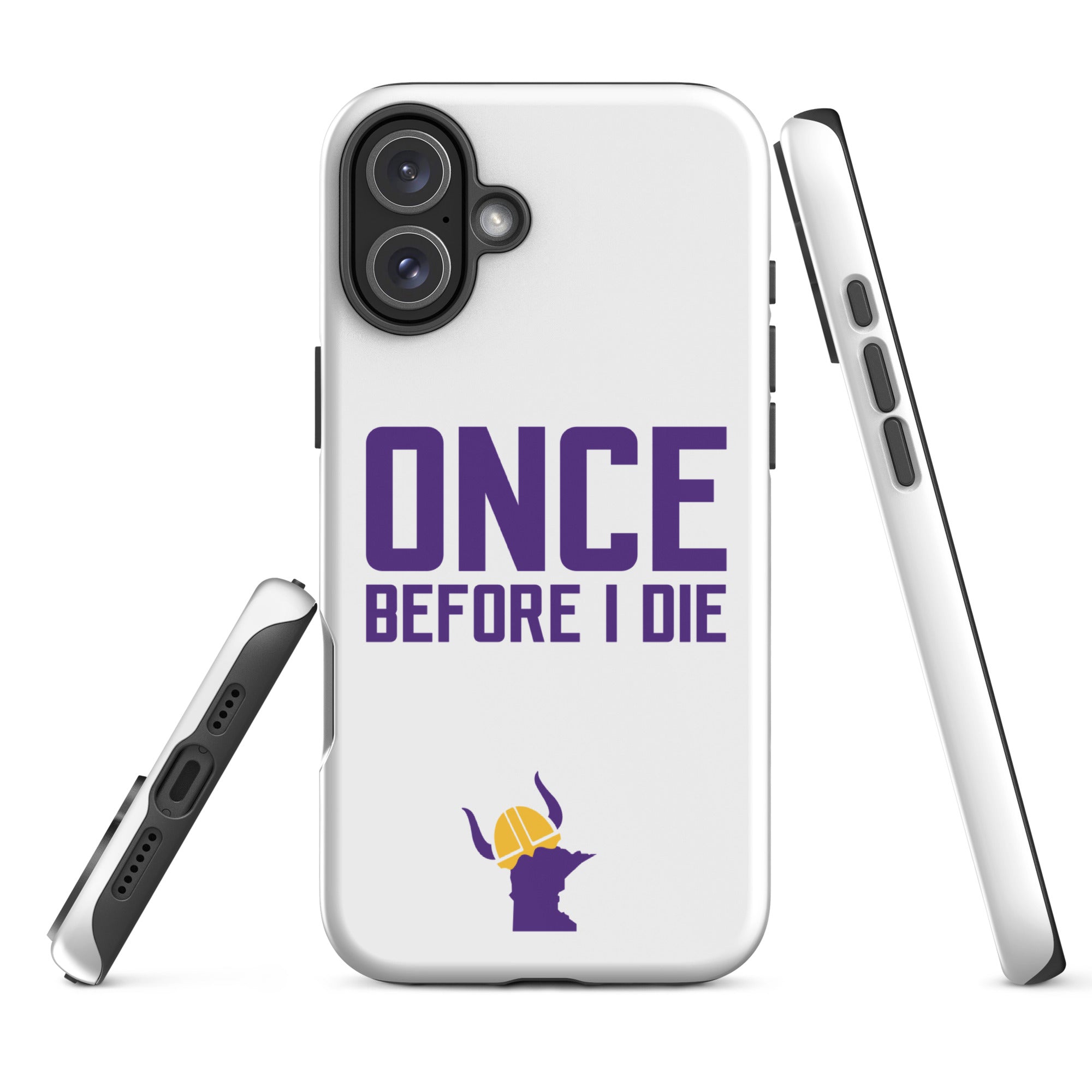 Once Before I Die Minnesota Vikings Fan Tough Case for iPhone®