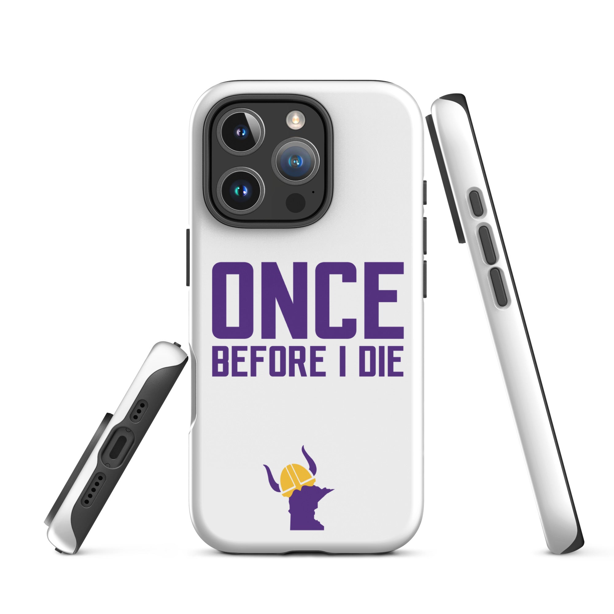 Once Before I Die Minnesota Vikings Fan Tough Case for iPhone®