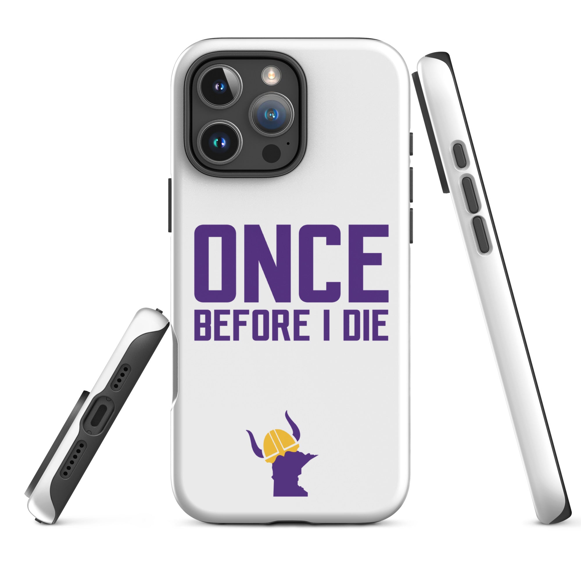 Once Before I Die Minnesota Vikings Fan Tough Case for iPhone®