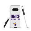 Once Before I Die Minnesota Vikings Fan Tough Case for Samsung®