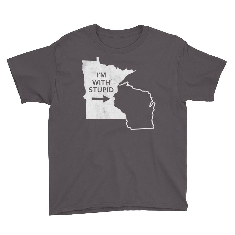 I'm With Stupid - Minnesota/Wisconsin Rivalry Youth T-Shirt ThatMNLife T-Shirt Charcoal / XS Minnesota Custom T-Shirts and Gifts