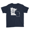 I'm With Stupid - Minnesota/Wisconsin Rivalry Youth T-Shirt ThatMNLife T-Shirt Navy / XS Minnesota Custom T-Shirts and Gifts