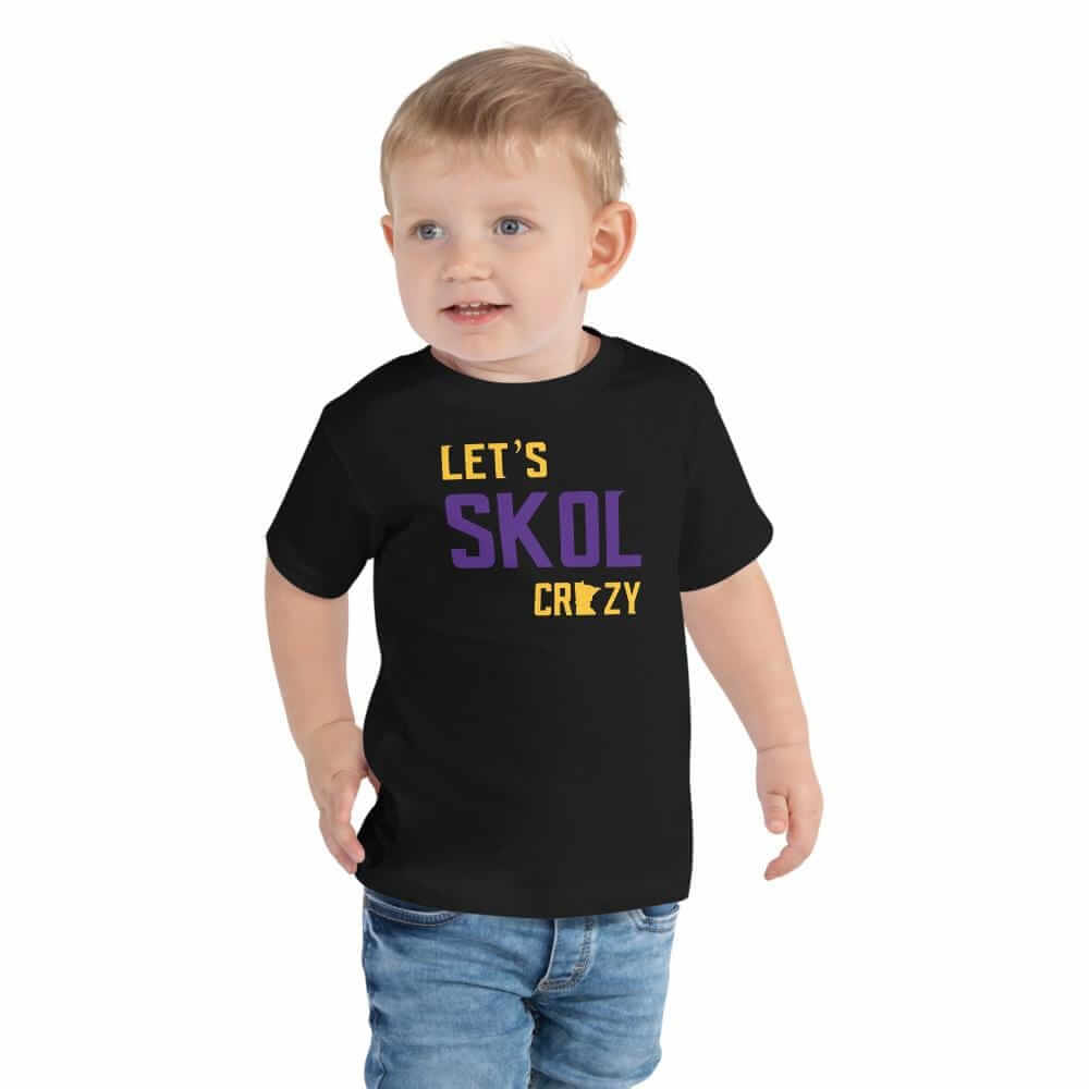 Let's Skol Crazy Minnesota Vikings Football Fan Skol Toddler Short Sleeve Tee ThatMNLife Black / 2T Minnesota Custom T-Shirts and Gifts