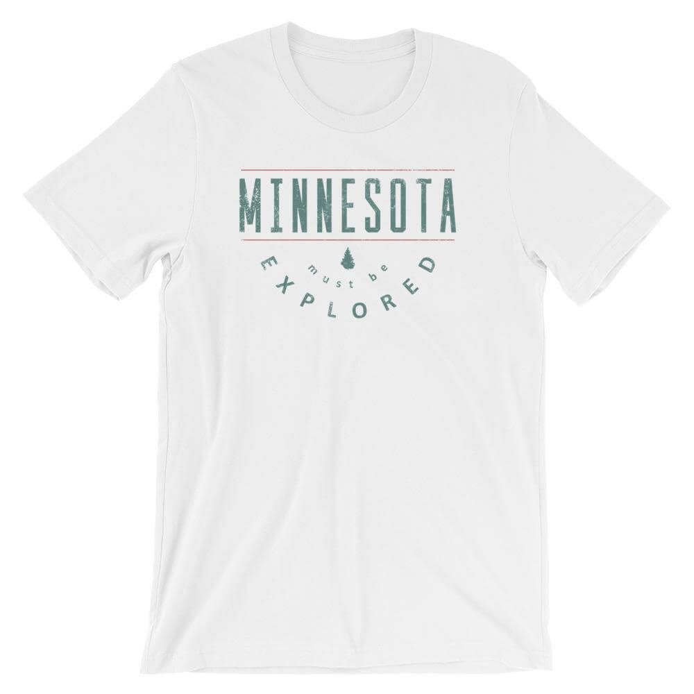 Minnesota Must Be Explored - Outdoors Men's/Unisex T-Shirt ThatMNLife T-Shirt White / S Minnesota Custom T-Shirts and Gifts