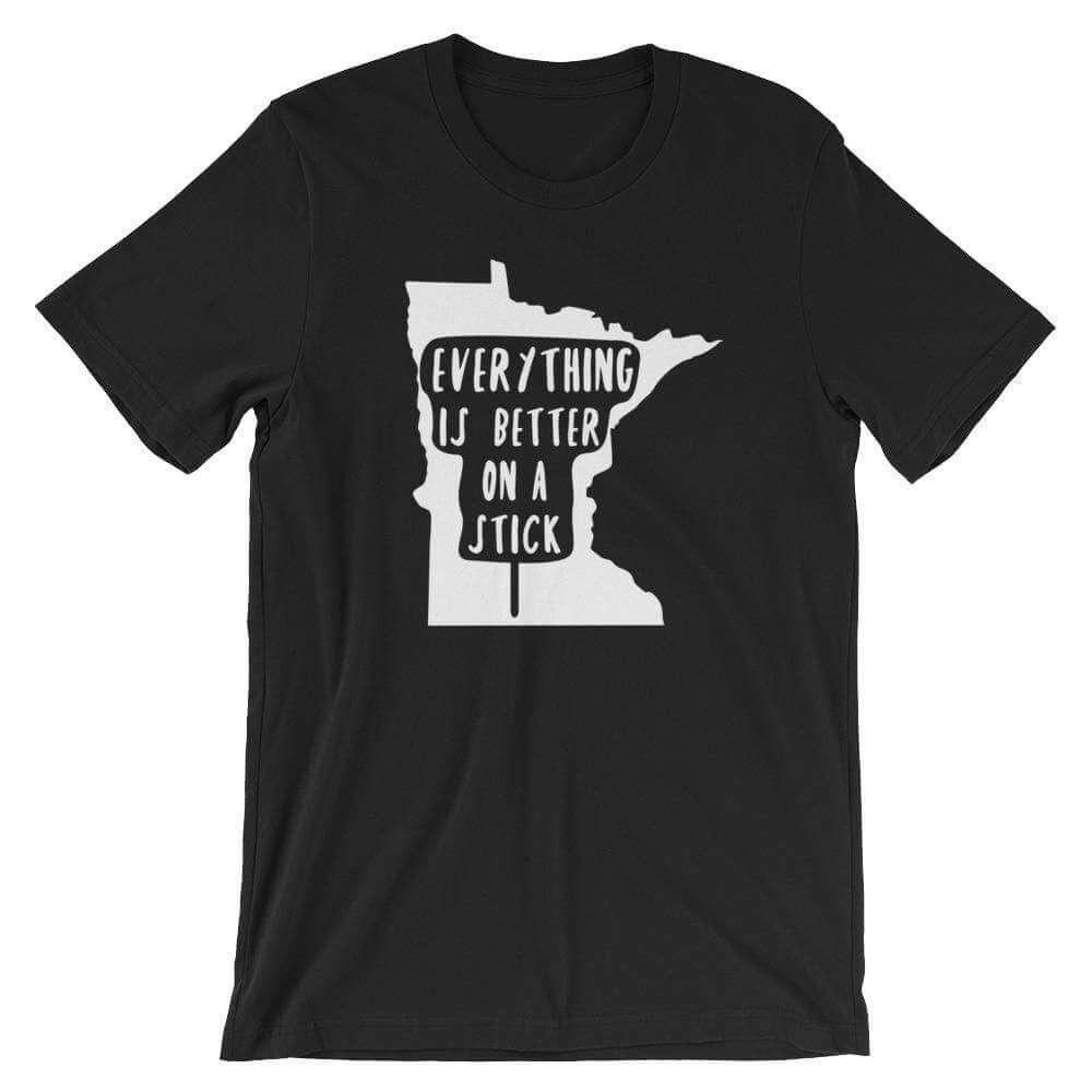 Minnesota State Fair "Everything Is Better on a Stick" Men's/Unisex T-Shirt ThatMNLife T-Shirt Black / S Minnesota Custom T-Shirts and Gifts