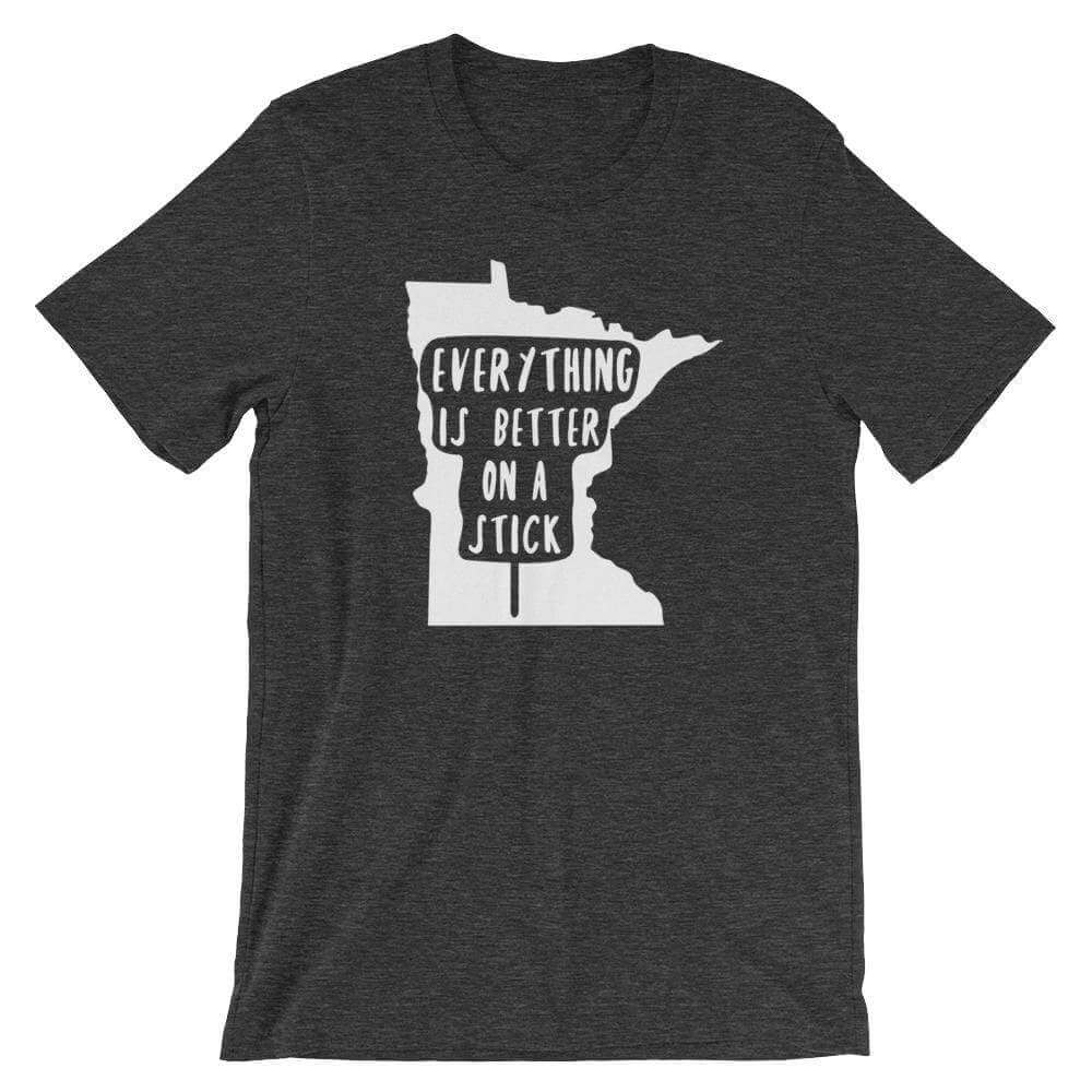 Minnesota State Fair "Everything Is Better on a Stick" Men's/Unisex T-Shirt ThatMNLife T-Shirt Dark Grey Heather / S Minnesota Custom T-Shirts and Gifts