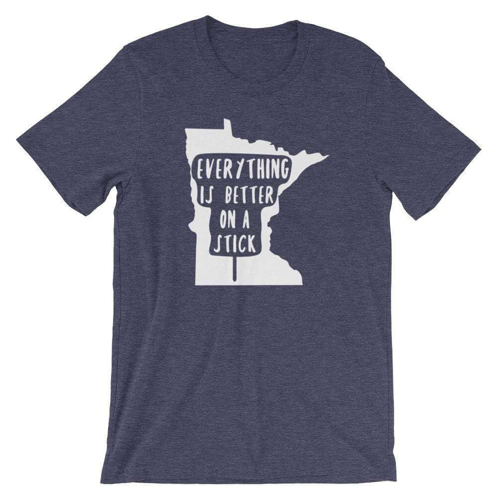 Minnesota State Fair "Everything Is Better on a Stick" Men's/Unisex T-Shirt ThatMNLife T-Shirt Heather Midnight Nav / S Minnesota Custom T-Shirts and Gifts