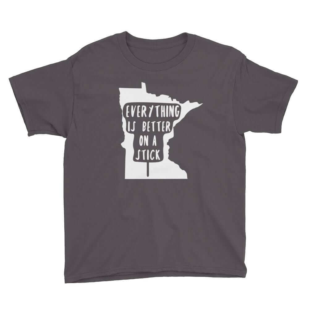 Minnesota State Fair "Everything Is Better on a Stick" Youth T-Shirt ThatMNLife T-Shirt Charcoal / S Minnesota Custom T-Shirts and Gifts