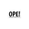 Ope! Lemme Just Move Past Ya Funny Minnesota Vinyl Laptop Sticker | Bubble-Free Decals ThatMNLife Laptop Stickers 3x3 Minnesota Custom T-Shirts and Gifts