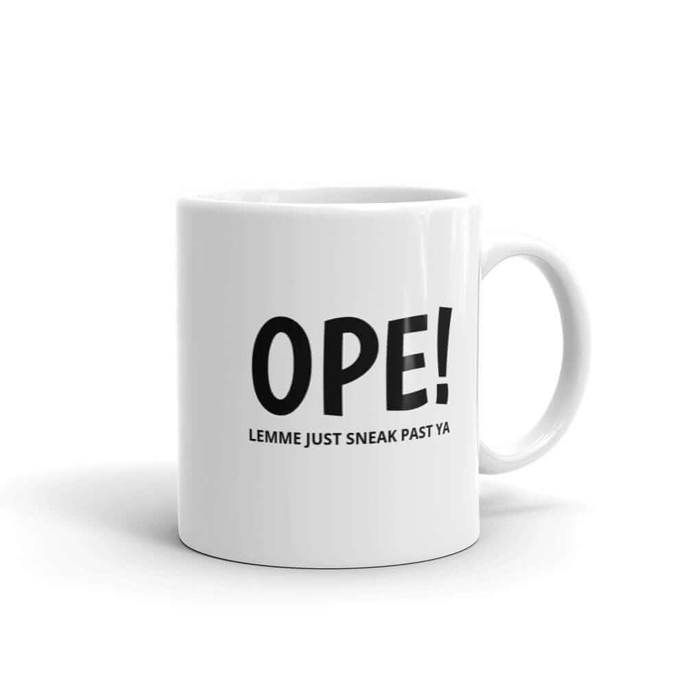 OPE! Lemme Just Sneak Past Ya Minnesota Coffee Mug | Funny MN Gifts ThatMNLife Laptop Stickers 11 Minnesota Custom T-Shirts and Gifts